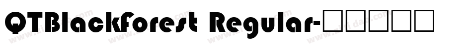 QTBlackForest Regular字体转换